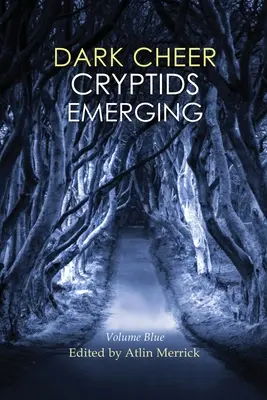 Dark Cheer: Pojawiające się kryptydy - tom niebieski - Dark Cheer: Cryptids Emerging - Volume Blue