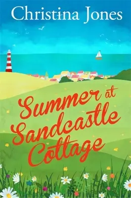 Lato w Sandcastle Cottage - Summer at Sandcastle Cottage