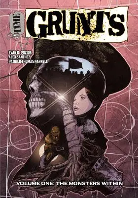 Time Grunts - Tom pierwszy: Wewnętrzne potwory - Time Grunts - Volume One: The Monsters Within