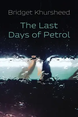 Ostatnie dni benzyny - The Last Days of Petrol