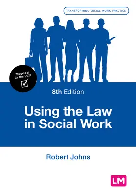 Wykorzystanie prawa w pracy socjalnej - Using the Law in Social Work