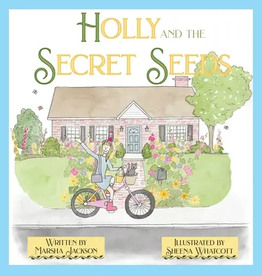 Holly i sekretne nasiona - Holly and the Secret Seeds