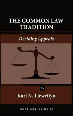 Tradycja prawa zwyczajowego: Rozstrzyganie odwołań - The Common Law Tradition: Deciding Appeals