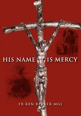Jego imię to miłosierdzie - His Name Is Mercy