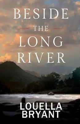 Beside the Long River: Powieść o kolonialnej Nowej Anglii - Beside the Long River: A Novel of Colonial New England