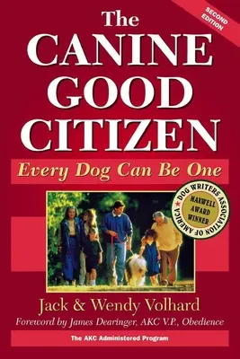 The Canine Good Citizen: Każdy pies może nim zostać - The Canine Good Citizen: Every Dog Can Be One