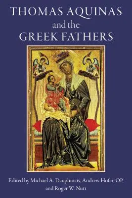 Tomasz z Akwinu i ojcowie greccy - Thomas Aquinas and the Greek Fathers