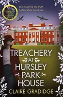 Treachery at Hursley Park House - intrygująca nowa tajemnica z czasów II wojny światowej z bohaterką Josephine Fox - Treachery at Hursley Park House - The intriguing new WWII mystery featuring heroine Josephine Fox