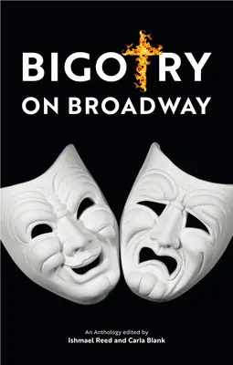 Bigoteria na Broadwayu - Bigotry on Broadway