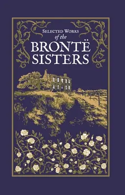 Wybrane dzieła sióstr Bronte - Selected Works of the Bronte Sisters