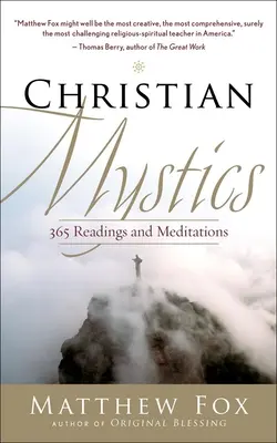 Mistycy chrześcijańscy: 365 czytań i medytacji - Christian Mystics: 365 Readings and Meditations