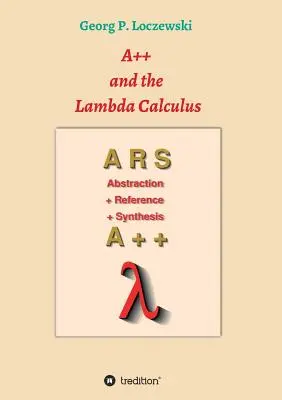 A++ i rachunek lambda: Zasady programowania funkcjonalnego - A++ and the Lambda Calculus: Principles of Functional Programming