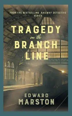 Tragedia na linii oddziału - Tragedy on the Branch Line