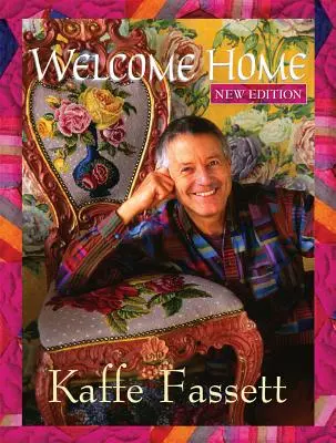 Witamy w domu Kaffe Fassett, nowe wydanie - Welcome Home Kaffe Fassett, New Edition