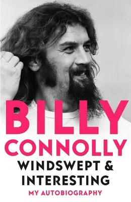 Windswept & Interesting: Moja autobiografia - Windswept & Interesting: My Autobiography