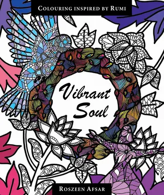 Wibrująca dusza: kolorowanie inspirowane Rumim - Vibrant Soul: Coloring Inspired by Rumi