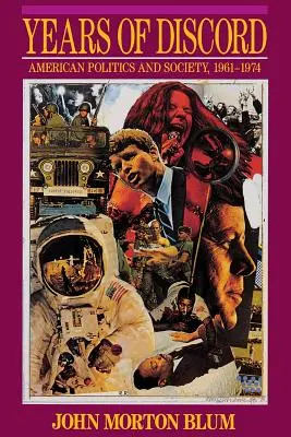 Lata niezgody: Amerykańska polityka i społeczeństwo, 1961-1974 - Years of Discord: American Politics and Society, 1961-1974