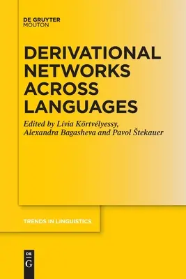 Sieci derywacyjne w różnych językach - Derivational Networks Across Languages