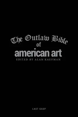 Wyjęta spod prawa biblia sztuki amerykańskiej - The Outlaw Bible of American Art