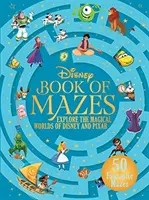 Disney Book of Mazes - Poznaj magiczne światy Disneya i Pixara dzięki 50 fantastycznym labiryntom - Disney Book of Mazes - Explore the Magical Worlds of Disney and Pixar through 50 fantastic mazes