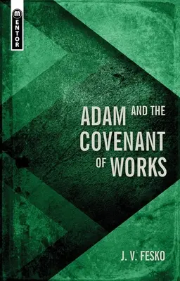 Adam i przymierze uczynków - Adam and the Covenant of Works