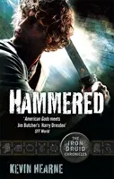 Hammered - Kroniki Żelaznego Druida - Hammered - The Iron Druid Chronicles