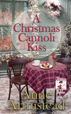 Świąteczny pocałunek Cannoli - A Christmas Cannoli Kiss