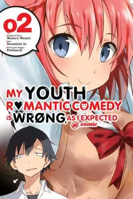 My Youth Romantic Comedy Is Wrong, as I Expected @ Comic, tom 2 (manga) - My Youth Romantic Comedy Is Wrong, as I Expected @ Comic, Volume 2