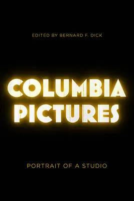 Columbia Pictures: Portret studia filmowego - Columbia Pictures: Portrait of a Studio