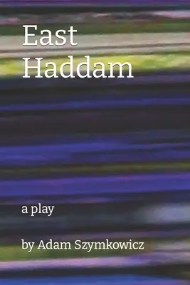 East Haddam: sztuka teatralna - East Haddam: a play