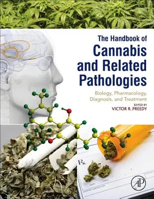 Podręcznik konopi indyjskich i powiązanych patologii: Biologia, farmakologia, diagnostyka i leczenie - Handbook of Cannabis and Related Pathologies: Biology, Pharmacology, Diagnosis, and Treatment