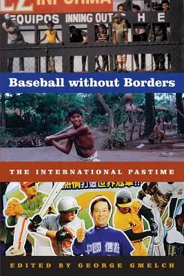 Baseball bez granic: Międzynarodowa rozrywka - Baseball Without Borders: The International Pastime