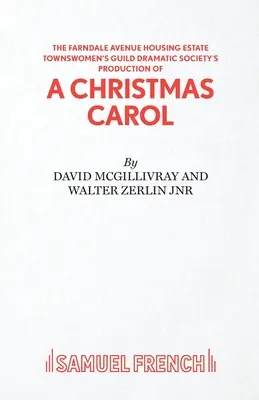 Farndale Avenue Housing Estate Townswomen's Guild Dramatic Society: Produkcja „Opowieści wigilijnej - Farndale Avenue Housing Estate Townswomen's Guild Dramatic Society's Production of A Christmas Carol