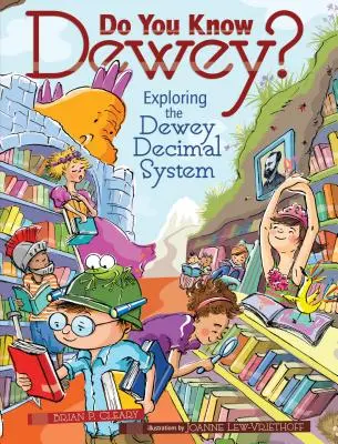 Do You Know Dewey?: Odkrywanie systemu dziesiętnego Deweya - Do You Know Dewey?: Exploring the Dewey Decimal System