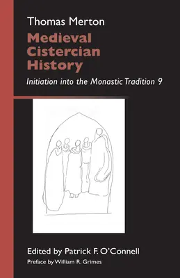 Średniowieczna historia cystersów, tom 43: Wtajemniczenie w tradycję monastyczną 9 - Medieval Cistercian History, Volume 43: Initiation Into the Monastic Tradition 9