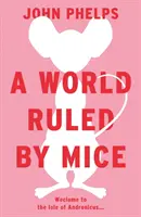Świat rządzony przez myszy - World Ruled by Mice