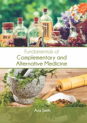 Podstawy medycyny komplementarnej i alternatywnej - Fundamentals of Complementary and Alternative Medicine