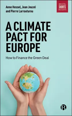 Pakt klimatyczny dla Europy: jak sfinansować Zielony Ład - A Climate Pact for Europe: How to Finance the Green Deal