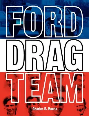 Ford Drag Team