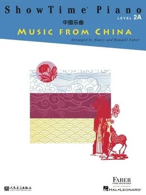 Showtime Piano Music from China: Poziom 2a - Showtime Piano Music from China: Level 2a