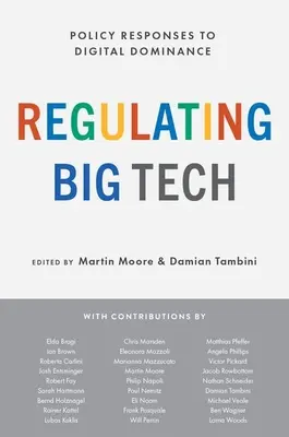 Regulacja wielkich technologii: Reakcje polityczne na dominację cyfrową - Regulating Big Tech: Policy Responses to Digital Dominance