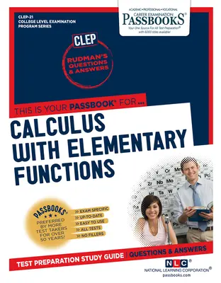 Calculus with Elementary Functions (CLEP-21): Passbooks Study Guide