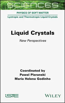 Ciekłe kryształy: Nowe perspektywy - Liquid Crystals: New Perspectives