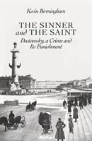 Grzesznik i święty - Dostojewski, zbrodnia i jej kara - Sinner and the Saint - Dostoevsky, a Crime and Its Punishment