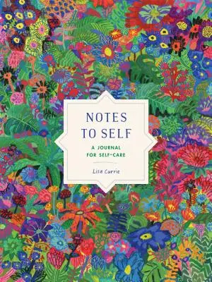 Notatki dla siebie: dziennik troski o siebie - Notes to Self: A Journal for Self-Care