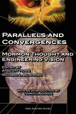 Podobieństwa i zbieżności: Myśl mormońska i wizja inżynierii - Parallels and Convergences: Mormon Thought and Engineering Vision