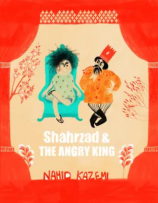 Shahrzad i gniewny król - Shahrzad and the Angry King