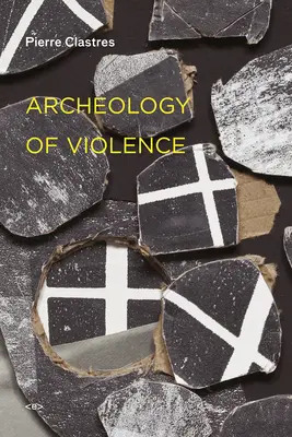 Archeologia przemocy - Archeology of Violence