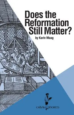 Czy reformacja wciąż ma znaczenie? - Does the Reformation Still Matter?