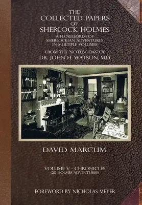 The Collected Papers of Sherlock Holmes - Volume 5: A Florilegium of Sherlockian Adventures w wielu tomach - The Collected Papers of Sherlock Holmes - Volume 5: A Florilegium of Sherlockian Adventures in Multiple Volumes